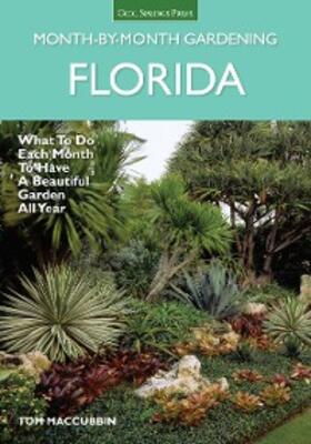 Maccubbin |  Florida Month-by-Month Gardening | eBook | Sack Fachmedien