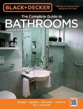  Black & Decker The Complete Guide to Bathrooms, Updated 4th Edition | eBook | Sack Fachmedien