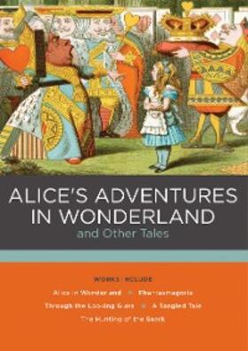 Carroll |  Alice's Adventures in Wonderland and Other Tales | eBook | Sack Fachmedien