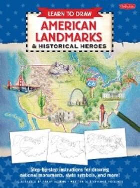 Aaseng |  Learn to Draw American Landmarks & Historical Heroes | eBook | Sack Fachmedien