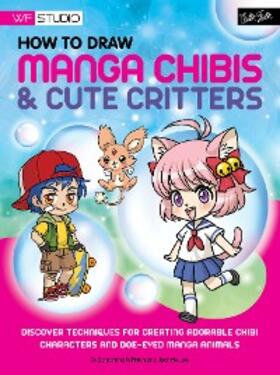 Whitten |  How to Draw Manga Chibis & Cute Critters | eBook | Sack Fachmedien