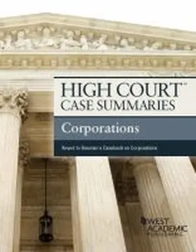 Academic |  High Court Case Summaries, Corporations (Keyed to Bauman) | Buch |  Sack Fachmedien