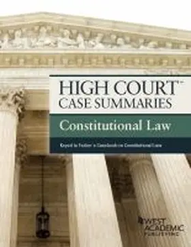 Academic |  High Court Case Summaries, Constitutional Law (Keyed to Farber) | Buch |  Sack Fachmedien
