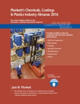 Plunkett |  Plunkett's Chemicals, Coatings & Plastics Industry Almanac 2016 | Buch |  Sack Fachmedien