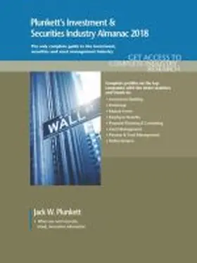 Plunkett |  Plunkett's Investment & Securities Industry Almanac 2018 | Buch |  Sack Fachmedien