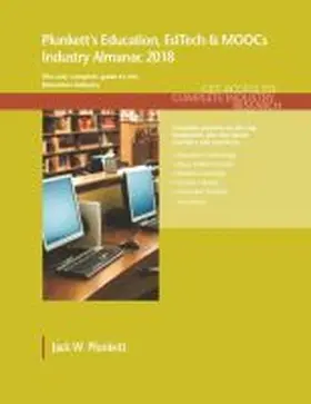 Plunkett |  Plunkett's Education, EdTech & MOOCs Industry Almanac 2018 | Buch |  Sack Fachmedien