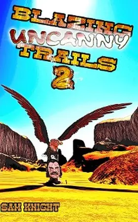 Knight |  Blazing Uncanny Trails 2 | eBook | Sack Fachmedien