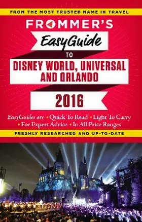 Cochran |  Frommer's EasyGuide to Disney World, Universal and Orlando 2016 | eBook | Sack Fachmedien