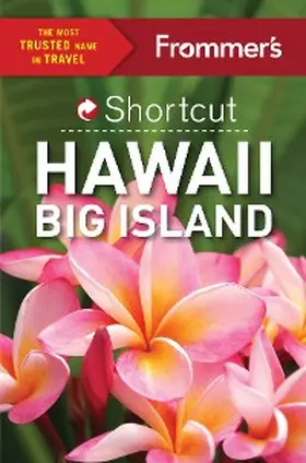 Cooper / Wianecki |  Frommer's Shortcut Hawaii Big Island | eBook | Sack Fachmedien