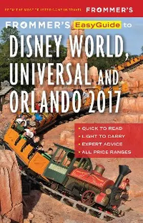Cochran |  Frommer's EasyGuide to Disney World, Universal and Orlando 2017 | eBook | Sack Fachmedien