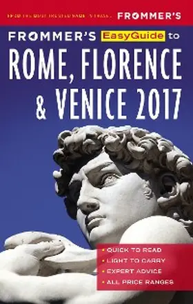 Keeling / Renzulli / Strachan |  Frommer's EasyGuide to Rome, Florence and Venice 2017 | eBook | Sack Fachmedien