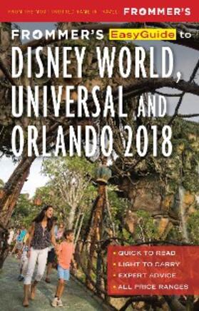 Cochran |  Frommer's EasyGuide to Disney World, Universal and Orlando 2018 | eBook | Sack Fachmedien