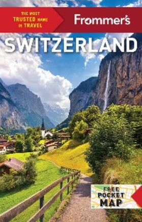 Bayley / Dobias / Fisher |  Frommer's Switzerland | eBook | Sack Fachmedien