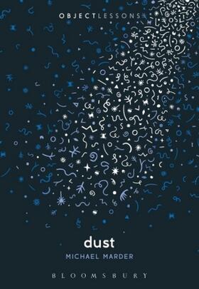 Marder / Bogost / Schaberg | Dust | Buch | 978-1-62892-558-6 | sack.de