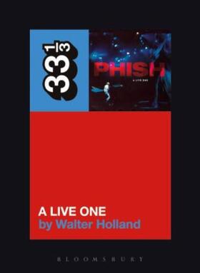 Holland |  Phish's a Live One | Buch |  Sack Fachmedien