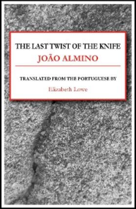 Almino |  The Last Twist of the Knife | eBook | Sack Fachmedien