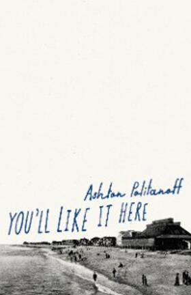 Politanoff |  You'll Like it Here | eBook | Sack Fachmedien