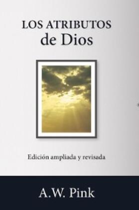 Pink |  Los atributos de Dios | eBook | Sack Fachmedien
