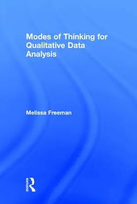 Freeman |  Modes of Thinking for Qualitative Data Analysis | Buch |  Sack Fachmedien