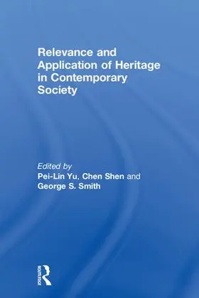 Yu / Shen / Smith |  Relevance and Application of Heritage in Contemporary Society | Buch |  Sack Fachmedien