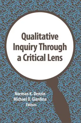 Denzin / Giardina |  Qualitative Inquiry Through a Critical Lens | Buch |  Sack Fachmedien