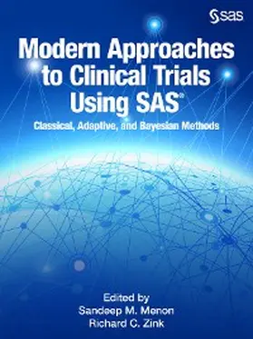 Menon / Zink |  Modern Approaches to Clinical Trials Using SAS | eBook | Sack Fachmedien