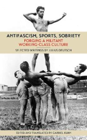 Deutsch |  Antifascism, Sports, Sobriety | eBook | Sack Fachmedien