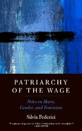 Federici |  Patriarchy of the Wage | eBook | Sack Fachmedien