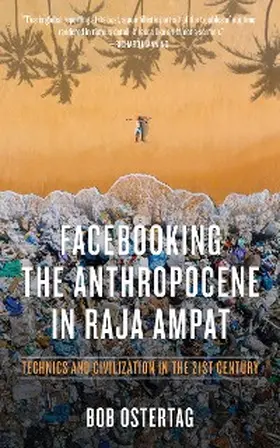 Ostertag |  Facebooking the Anthropocene in Raja Ampat | eBook | Sack Fachmedien