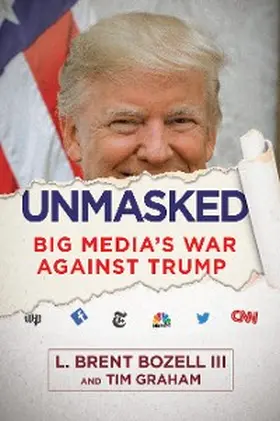 Bozell / Graham |  Unmasked | eBook | Sack Fachmedien