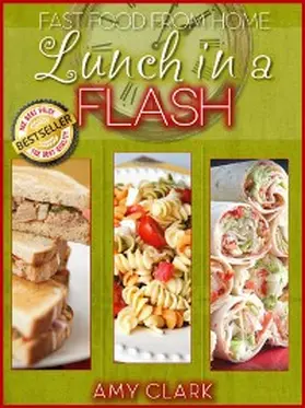 Clark |  Lunch in a Flash | eBook | Sack Fachmedien