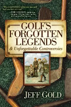 Gold |  Golf's Forgotten Legends | eBook | Sack Fachmedien