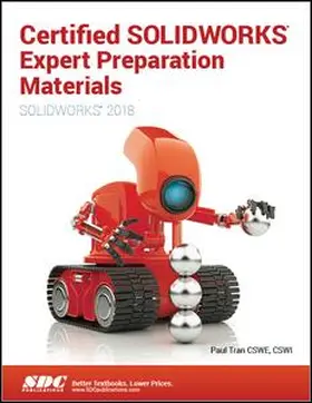 Tran |  Certified SOLIDWORKS Expert Preparation Materials (SOLIDWORKS 2018) | Buch |  Sack Fachmedien