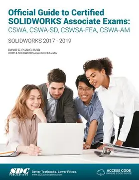 Planchard |  Official Guide to Certified SOLIDWORKS Associate Exams (2018-2019) | Buch |  Sack Fachmedien