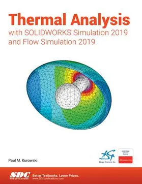 Kurowski |  Thermal Analysis with SOLIDWORKS Simulation 2019 | Buch |  Sack Fachmedien