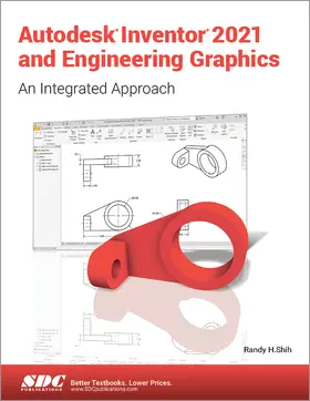 Shih |  Autodesk Inventor 2021 and Engineering Graphics | Buch |  Sack Fachmedien