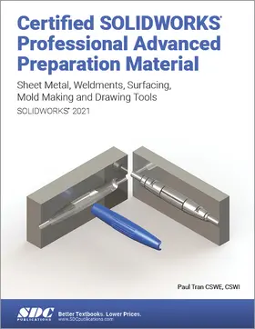 Tran |  Certified SOLIDWORKS Professional Advanced Preparation Material (SOLIDWORKS 2021) | Buch |  Sack Fachmedien