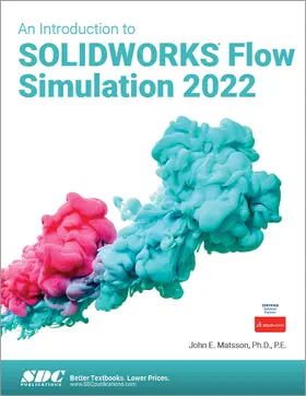 Matsson |  An Introduction to SOLIDWORKS Flow Simulation 2022 | Buch |  Sack Fachmedien