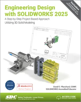Planchard |  Engineering Design with SOLIDWORKS 2025 | Buch |  Sack Fachmedien