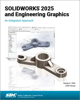Shih |  SOLIDWORKS 2025 and Engineering Graphics | Buch |  Sack Fachmedien
