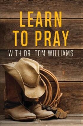 Williams |  Learn to Pray | eBook | Sack Fachmedien