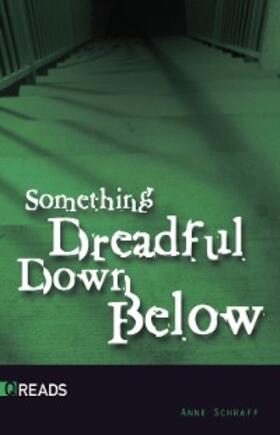Schraff |  Something Dreadful Down Below | eBook | Sack Fachmedien