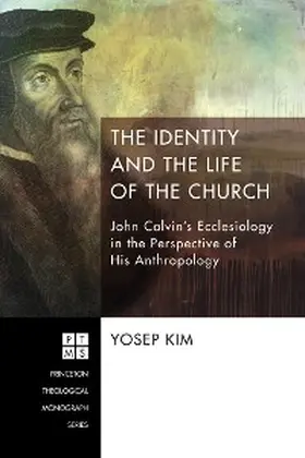 Kim |  The Identity and the Life of the Church | eBook | Sack Fachmedien