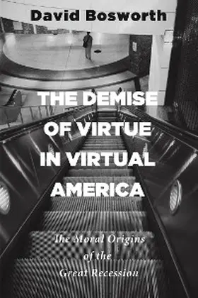 Bosworth |  The Demise of Virtue in Virtual America | eBook | Sack Fachmedien