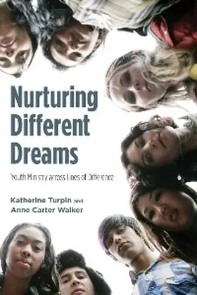 Turpin / Walker |  Nurturing Different Dreams | eBook | Sack Fachmedien