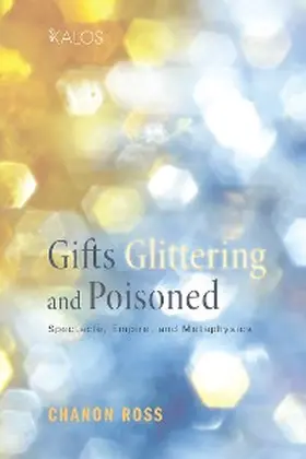 Ross |  Gifts Glittering and Poisoned | eBook | Sack Fachmedien