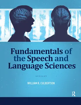 Culbertson |  Fundamentals of the Speech and Language Sciences | Buch |  Sack Fachmedien