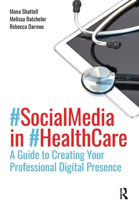 Shattell / Batchelor / Darmoc |  Social Media in Health Care | Buch |  Sack Fachmedien