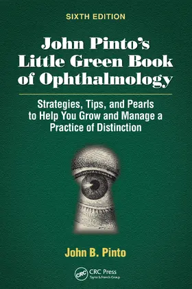 Pinto |  John Pinto's Little Green Book of Ophthalmology | Buch |  Sack Fachmedien