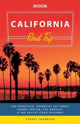 Thornton |  Moon California Road Trip (Second Edition) | Buch |  Sack Fachmedien